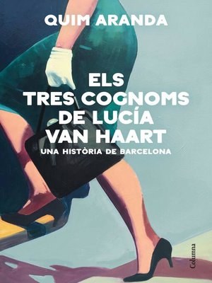 cover image of Els tres cognoms de Lucía Van Haart